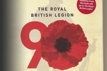 The Royal British Legion; 90 Years of Heroes Book