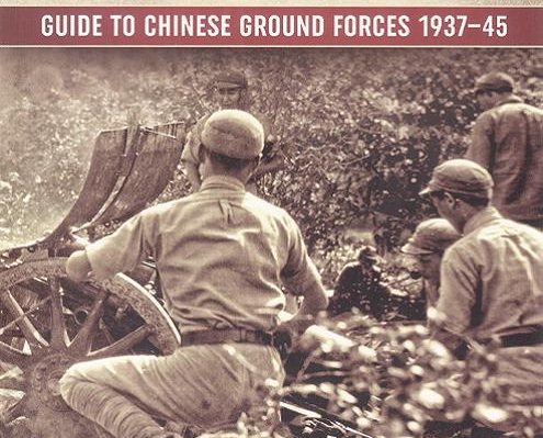 Kangzan: A Guide to Chinese Ground Forces 1937-45