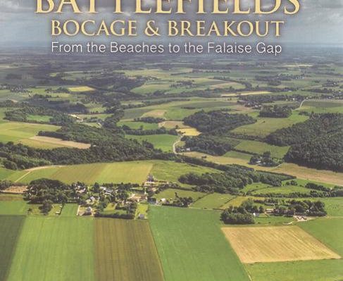 The Normandy Battlefields; Bocage & Brwakout