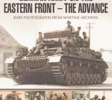 German Army On The Eastern Front – The Advance