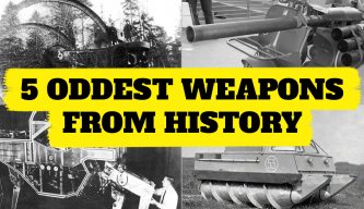 5 Oddest Weapons From History