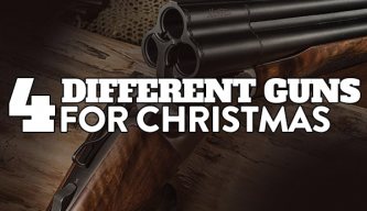 4 Different Guns for Christmas