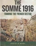 The Somme 1916: Touring th French Sector