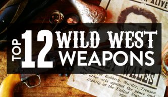 Top 12 Wild West Weapons