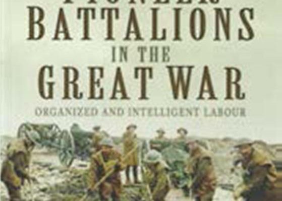 Pioneer Battalions in the Great War