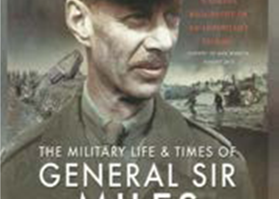 The Military Life & Times of General Sir Miles Dempsey