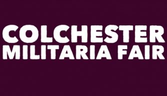 Welcome to the Colchester Militaria Fair.