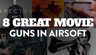 8 Great Movie Guns in Airsoft
