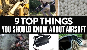 9 Top Things You Should Know About Airsoft