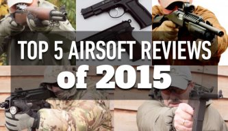 Top 5 Airsoft Reviews of 2015