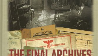 The Final Archives of the Fuhrerbunker
