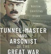 Tunnel Master & Arsonist of the Great War