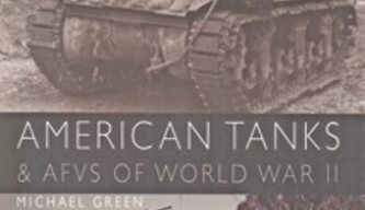 American Tanks and AFVs of World War II