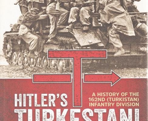 Hitler’s Turkestani Soldiers