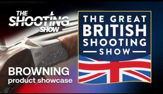Browning B825 & X-Bolt 2: Browning product showcase (British Shooting Show 2026)