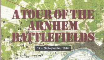 A Tour of the Arnhem Battlefields