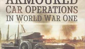 British Armoured Car Operations in World War One