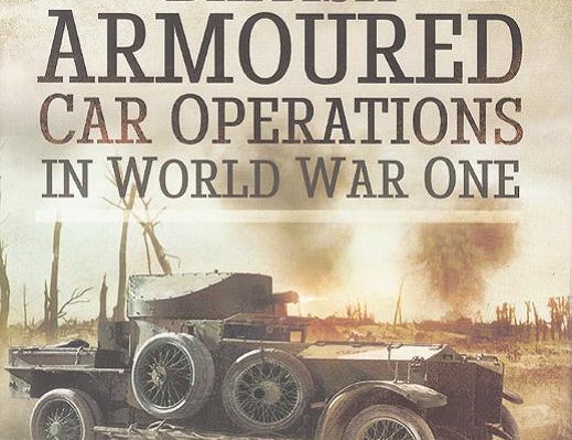 British Armoured Car Operations in World War One