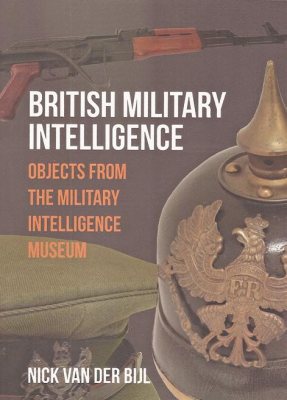 British Military Intelligence: Objects from the Military Intelligence Museum - image {image:count}