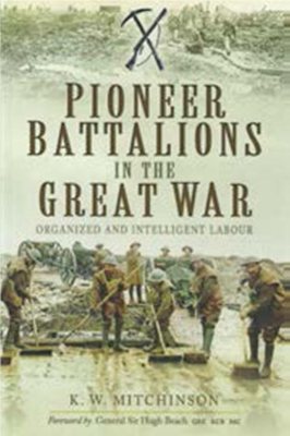 Pioneer Battalions in the Great War - image {image:count}