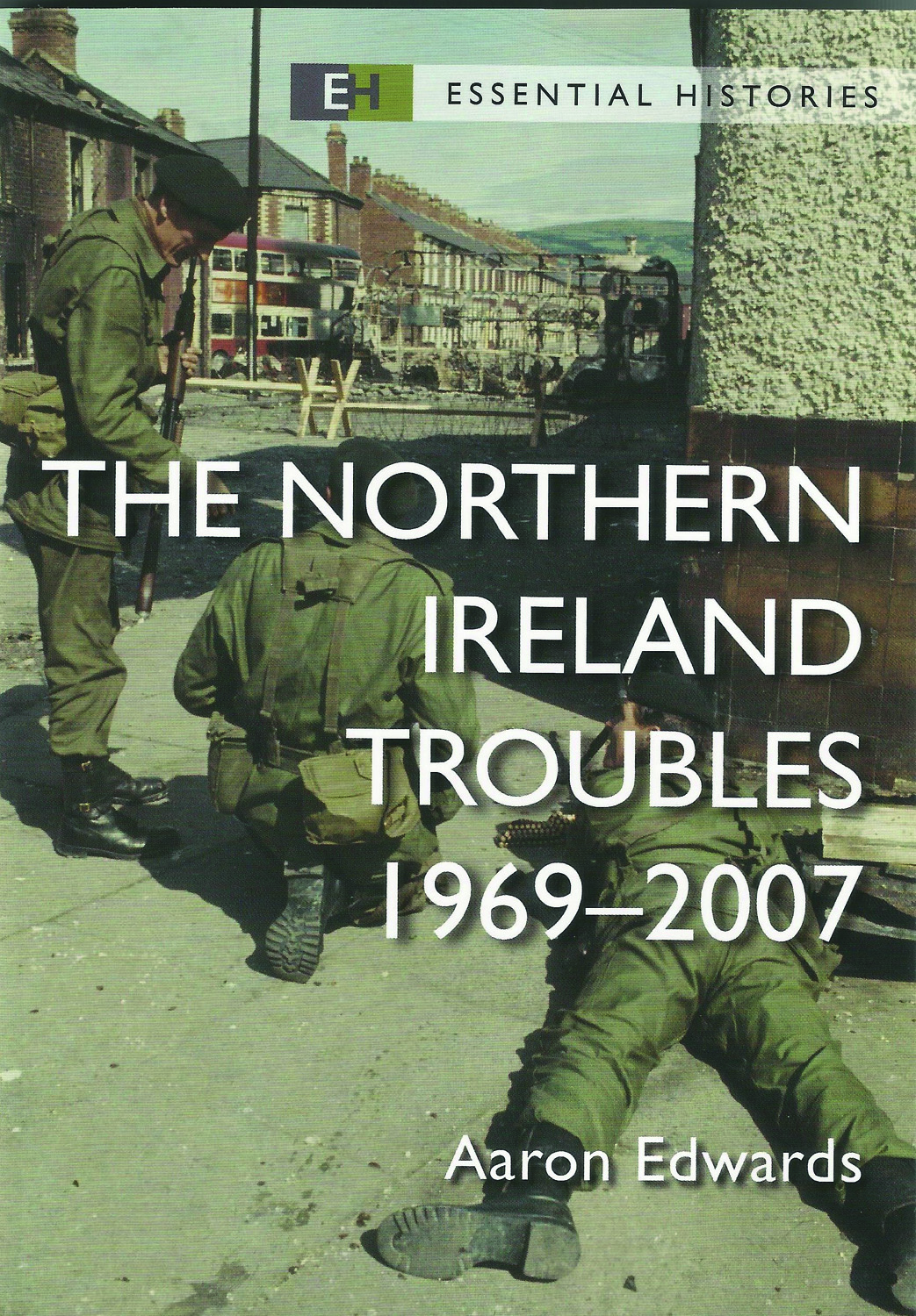 The Northern Ireland Troubles 1969-2007